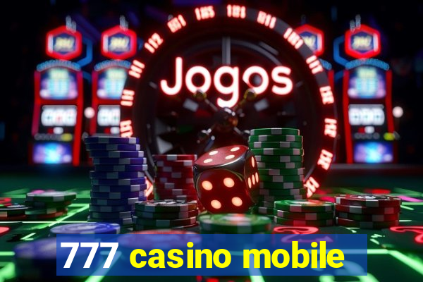 777 casino mobile