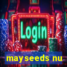 mayseeds nu