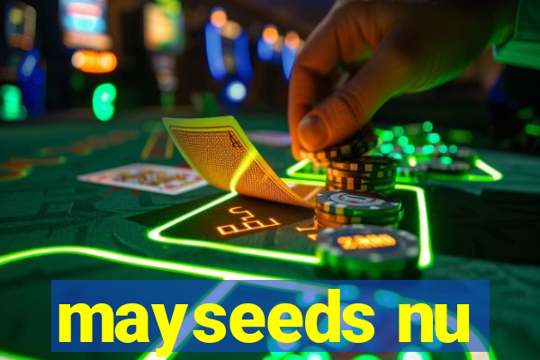 mayseeds nu