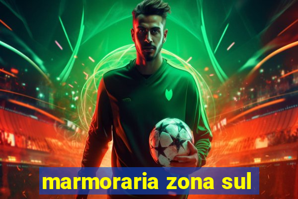 marmoraria zona sul