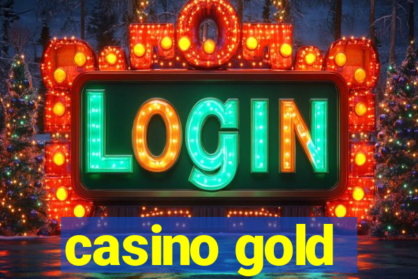 casino gold