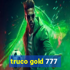 truco gold 777