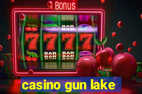 casino gun lake