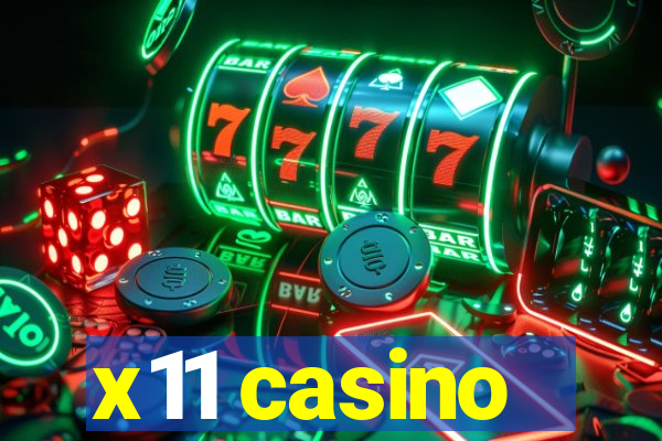 x11 casino