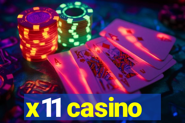 x11 casino