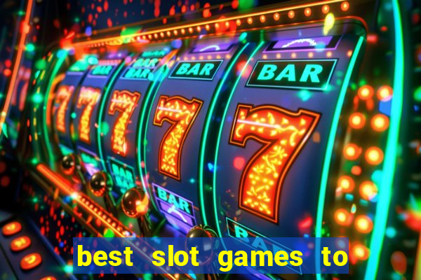 best slot games to play online