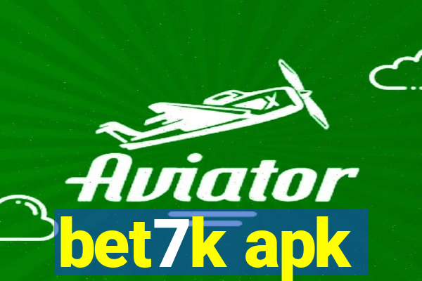 bet7k apk