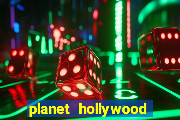 planet hollywood resort and casino vegas