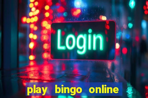 play bingo online for cash