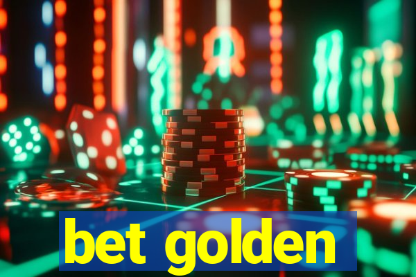 bet golden