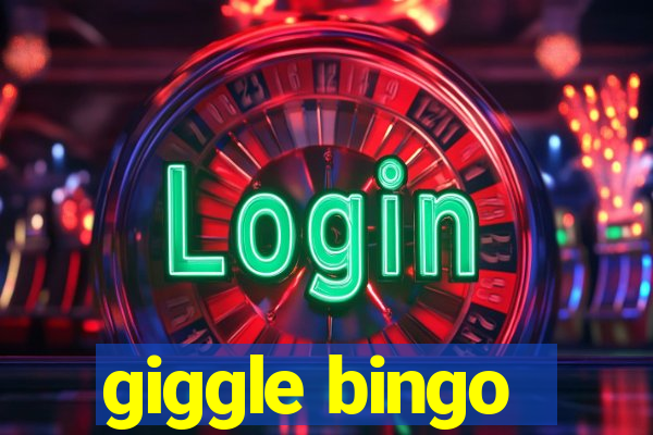 giggle bingo