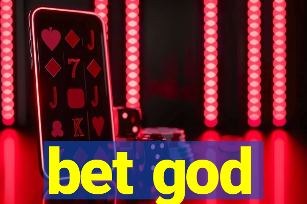 bet god