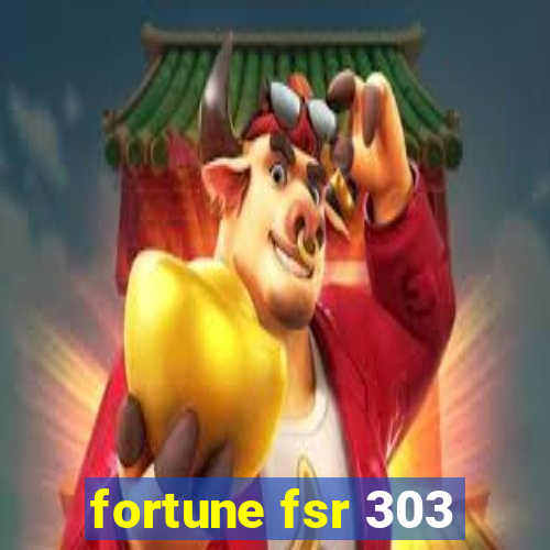 fortune fsr 303