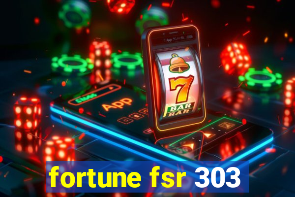 fortune fsr 303