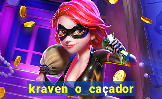 kraven o caçador filme completo dublado