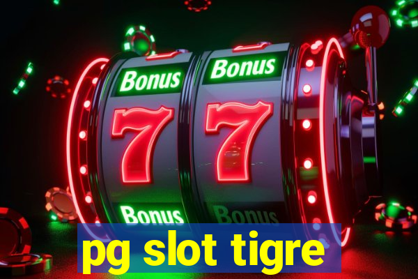 pg slot tigre