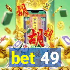 bet 49