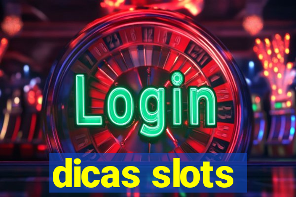 dicas slots