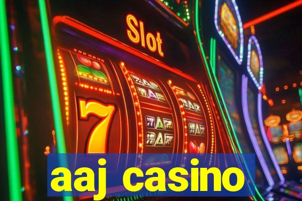 aaj casino