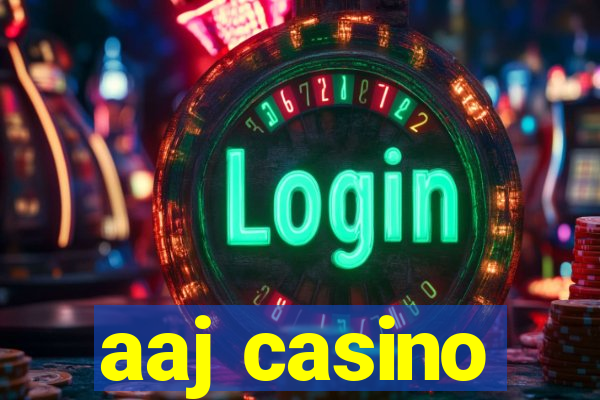 aaj casino