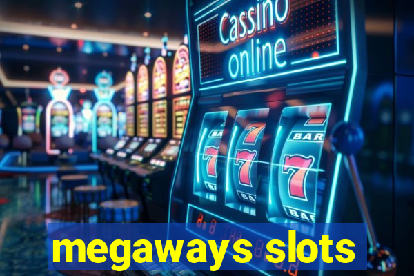 megaways slots