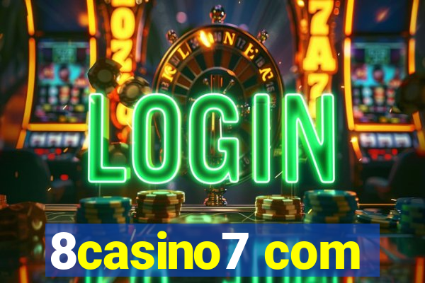 8casino7 com