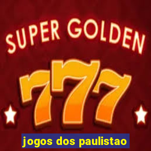 jogos dos paulistao