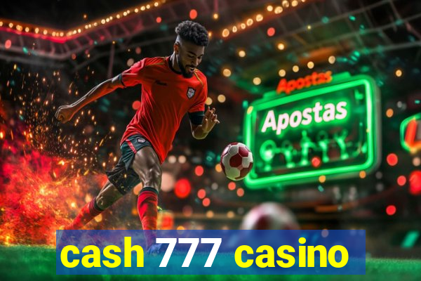 cash 777 casino