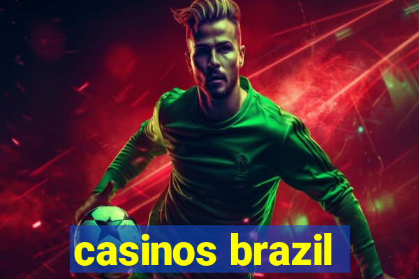 casinos brazil