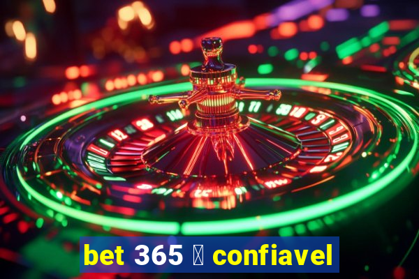 bet 365 茅 confiavel