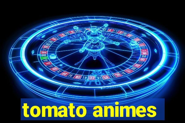 tomato animes