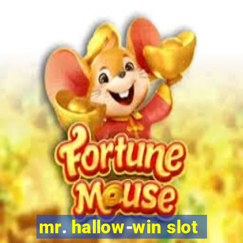 mr. hallow-win slot