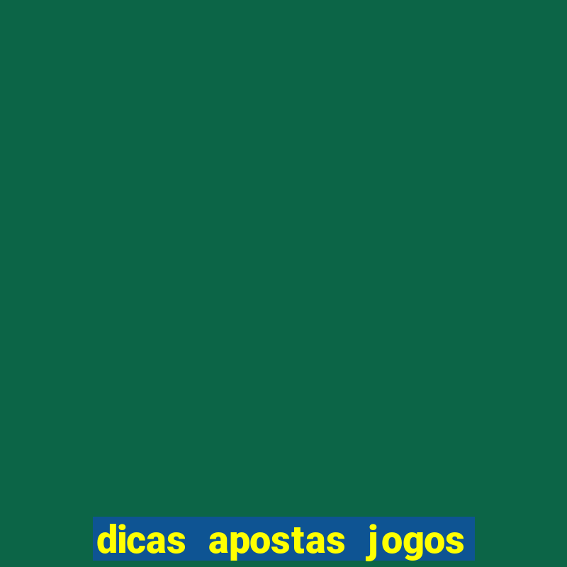 dicas apostas jogos de hoje