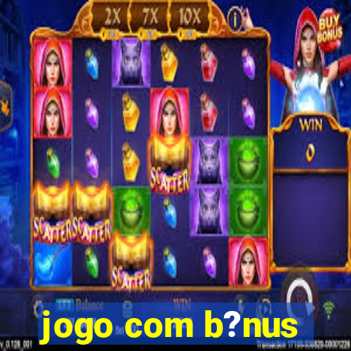 jogo com b?nus