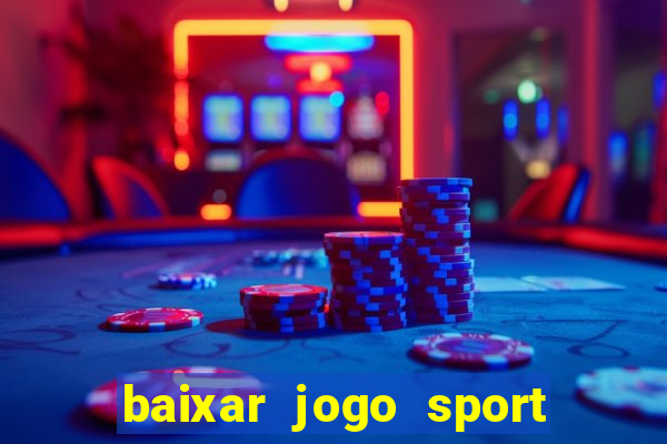 baixar jogo sport da sorte