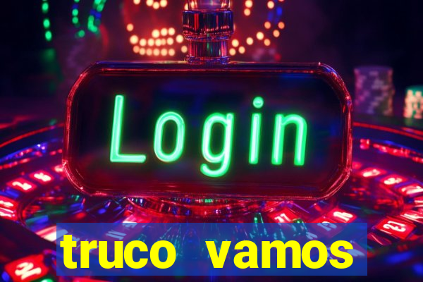 truco vamos download pc