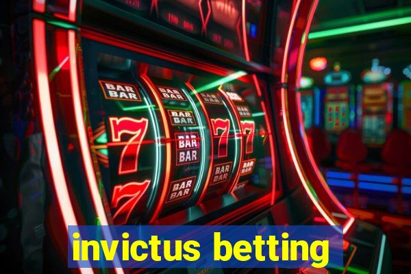 invictus betting