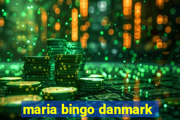 maria bingo danmark