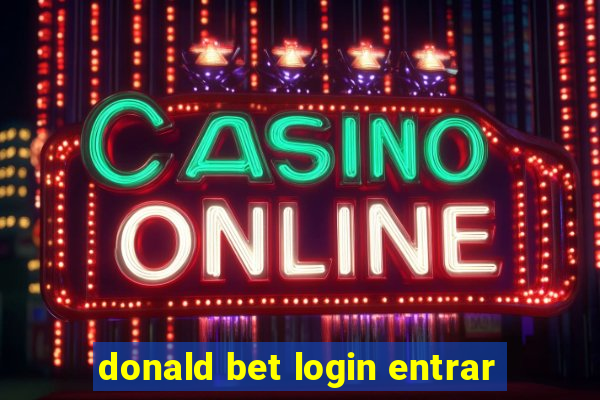 donald bet login entrar