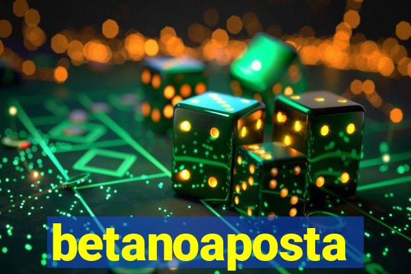 betanoaposta