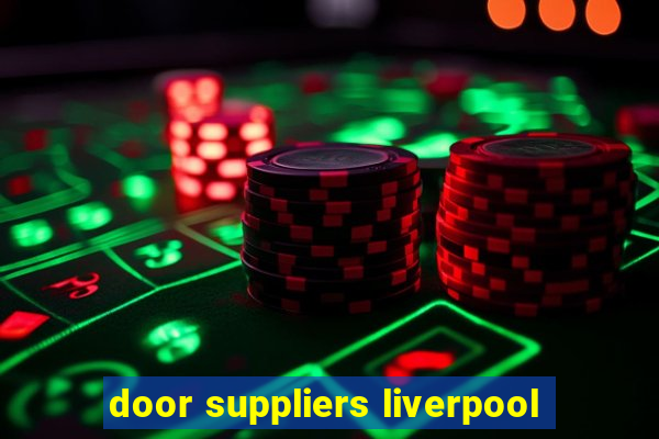 door suppliers liverpool