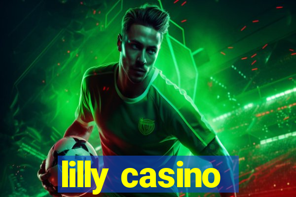 lilly casino