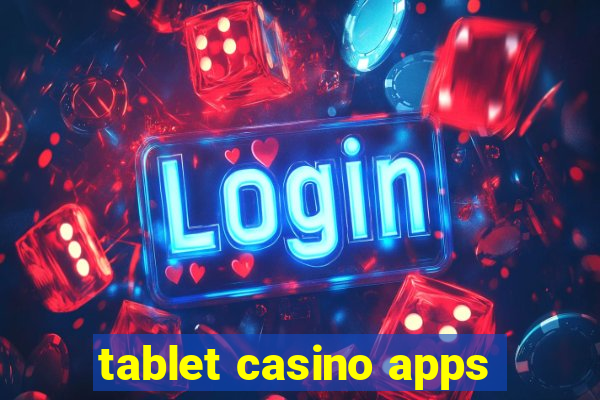 tablet casino apps