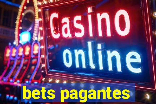 bets pagantes