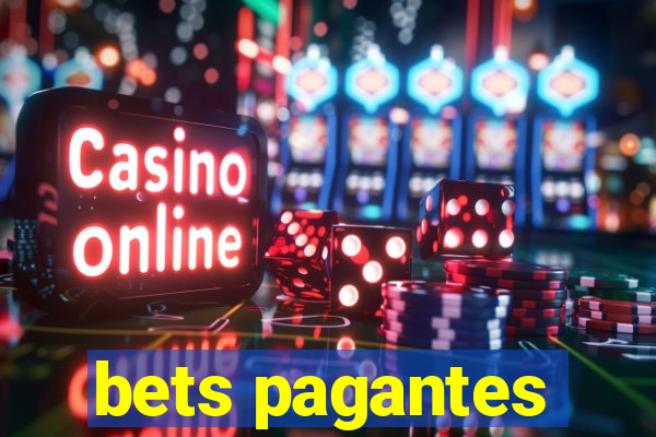 bets pagantes