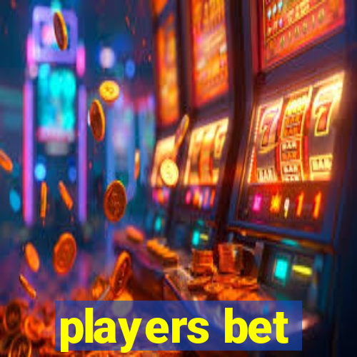 players bet