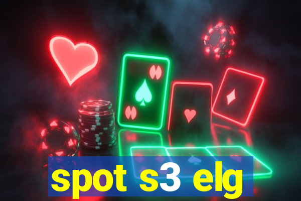 spot s3 elg