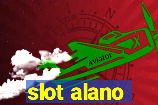 slot alano