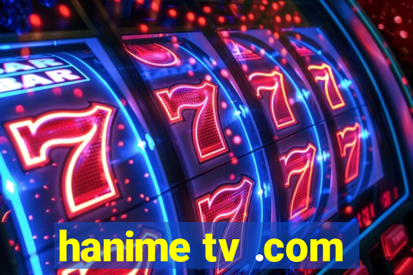 hanime tv .com