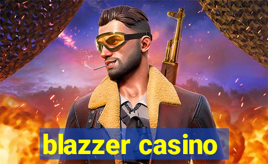 blazzer casino